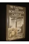 My Love Affair with Borthwick Castle