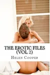 The Erotic Files- Vol 2