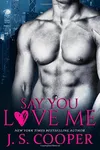 Say You Love Me