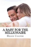 A Baby For The Millionaire, Book 1