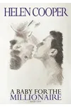 A Baby For The Millionaire, Book 2
