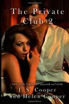 Two Days / The Private Club 2