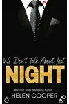 We Don't Talk About Last Night