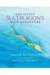 The Little Sea Dragon's Wild Adventure