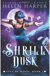 Shrill Dusk