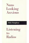Nuns Looking Anxious, Listening to Radios