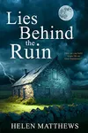 Lies Behind the Ruin