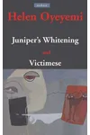 Juniper's Whitening / Victimese