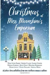 Christmas at Miss Moonshine's Emporium