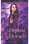 Escaping El Dorado