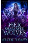 Her Shadowed Wolves