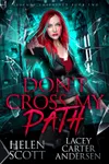 Don't Cross My Path