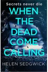 When the Dead Come Calling