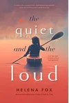 The Quiet and the Loud