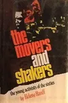 The Movers and Shakers: The Young Activists of the Sixties