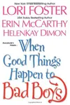 When Good Things Happen to Bad Boys