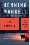 The Pyramid: The First Wallander Cases