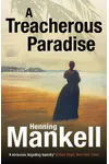 A Treacherous Paradise