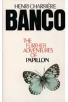 Banco: The Further Adventures of Papillon