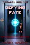 Defying Fate