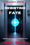 Resisting Fate