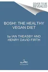 BOSH!: Healthy Vegan