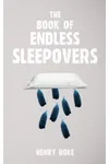 The Book of Endless Sleepovers