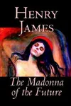 The Madonna of the Future