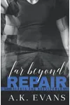 Far Beyond Repair