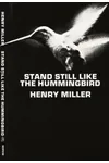 Stand Still Like the Hummingbird