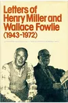 Letters of Henry Miller and Wallace Fowlie, 1943-1972