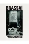 Brassaï: Paris & Picasso