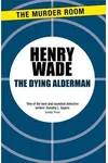 The Dying Alderman
