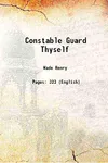 Constable Guard Thyself