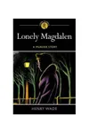 Lonely Magdalen