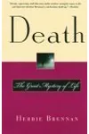 Death: The Great Mystery of Life