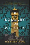 A Lullaby for Witches