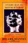 Every Day is Mother's Day