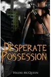 Desperate Possession