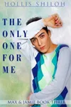 The Only One for Me