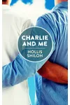 Charlie and Me