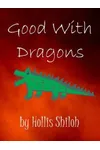 Good With Dragons