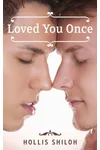 Loved You Once
