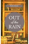 Out of the Rain
