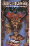 Mall, Mayhem and Magic