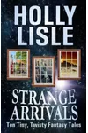 Strange Arrivals