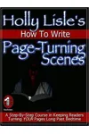 Holly Lisle's How To Write Page-Turning Scenes