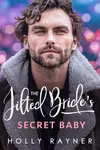 The Jilted Bride's Secret Baby