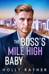 The Boss's Mile High Baby