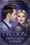 The Tycoon's Triplet Baby Surprise